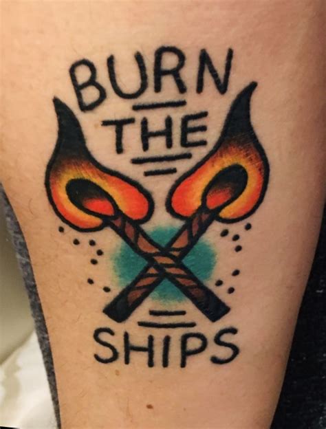 Burn The Boats Tattoo