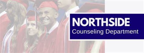 Counseling Department Northside High School Counseling Department Northside High School